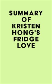 Summary of kristen hong's fridge love cover image
