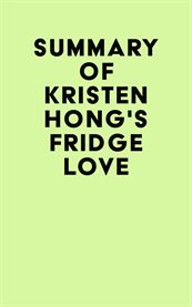 Summary of Kristen Hong's Fridge Love cover image