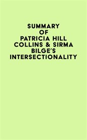 Summary of Patricia Hill Collins & Sirma Bilge's Intersectionality cover image