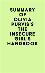 Summary of olivia purvis's the insecure girl's handbook cover image