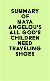 Summary of maya angelou's all god's children need traveling shoes cover image