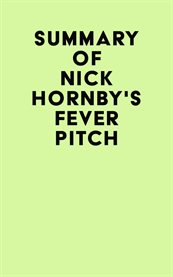 Summary of nick hornby's fever pitch cover image