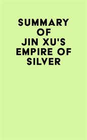 Summary of jin xu's empire of silver cover image