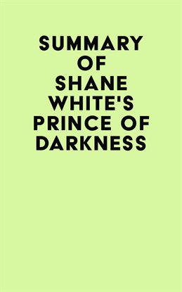 Summary of Shane White's Prince of Darkness