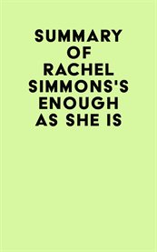 Summary of rachel simmons's enough as she is cover image