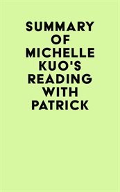 Summary of michelle kuo's reading with patrick cover image