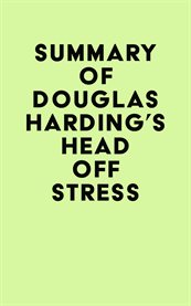 Summary of douglas harding's head off stress cover image