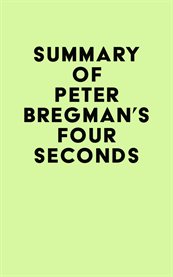 Summary of peter bregman's four seconds cover image