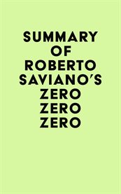 Summary of roberto saviano's zero zero zero cover image
