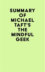 Summary of michael taft's the mindful geek cover image