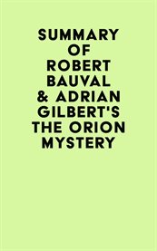 Summary of robert bauval & adrian gilbert's the orion mystery cover image
