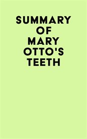 Summary of mary otto's teeth cover image