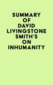 Summary of david livingstone smith's on inhumanity cover image