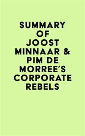 Summary of joost minnaar & pim de morree's corporate rebels cover image