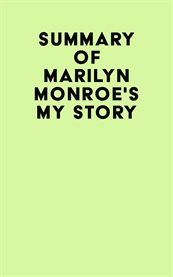 Summary of marilyn monroe's my story cover image