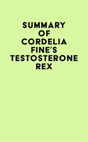 Summary of cordelia fine's testosterone rex cover image