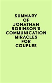 Summary of jonathan robinson's communication miracles for couples cover image