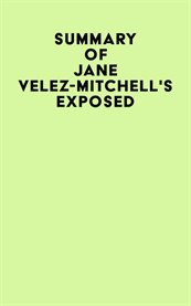 Summary of jane velez-mitchell's exposed cover image