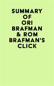 Summary of Ori Brafman & Rom Brafman's Click cover image