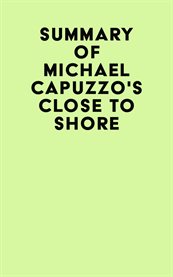 Summary of michael capuzzo's close to shore cover image