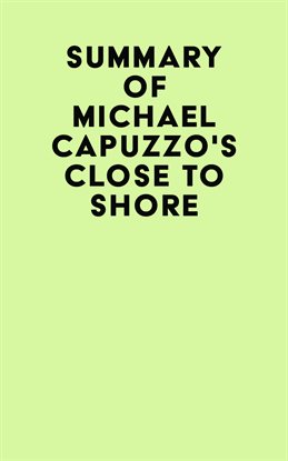 Summary of Michael Capuzzo's Close to Shore