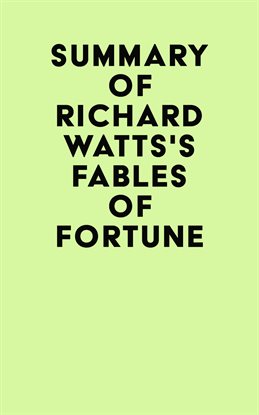 Summary of Richard Watts's Fables of Fortune