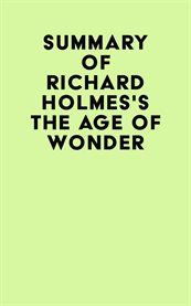Summary of richard holmes's the age of wonder cover image