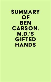 Summary of ben carson, m.d.'s gifted hands cover image
