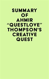 Summary of ahmir "questlove" thompson's creative quest cover image