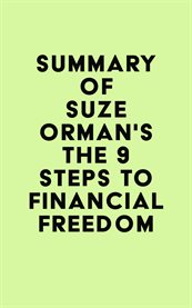 Summary of suze orman's the 9 steps to financial freedom cover image