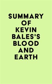 Summary of kevin bales's blood and earth cover image