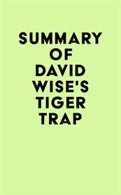 Summary of david wise's tiger trap cover image