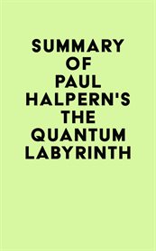 Summary of paul halpern's the quantum labyrinth cover image