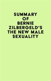 Summary of bernie zilbergeld's the new male sexuality cover image