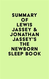 Summary of lewis jassey & jonathan jassey's the newborn sleep book cover image