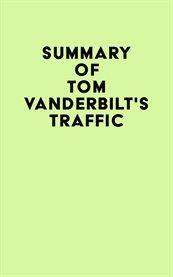 Summary of tom vanderbilt's traffic cover image