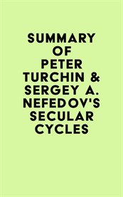 Summary of peter turchin & sergey a. nefedov's secular cycles cover image