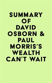 Summary of david osborn & paul morris's wealth can't wait cover image