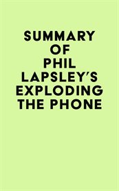 Summary of phil lapsley's exploding the phone cover image