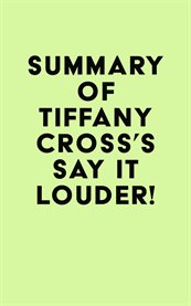 Summary of tiffany cross's say it louder! cover image