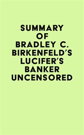 Summary of bradley c. birkenfeld's lucifer's banker uncensored cover image