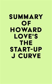 Summary of howard love's the start-up j curve cover image