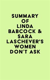 Summary of linda babcock & sara laschever's women don't ask cover image