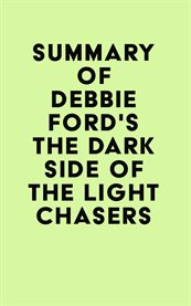 Summary of debbie ford's the dark side of the light chasers cover image