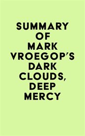 Summary of mark vroegop's dark clouds, deep mercy cover image