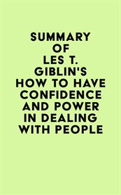 Summary of les t. giblin's how to have confidence and power in dealing with people cover image
