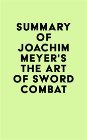 Summary of joachim meyer's the art of sword combat cover image