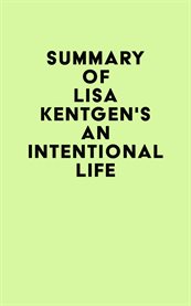 Summary of lisa kentgen's an intentional life cover image
