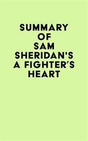 Summary of sam sheridan's a fighter's heart cover image
