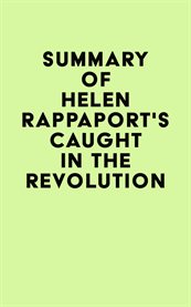 Summary of helen rappaport's caught in the revolution cover image